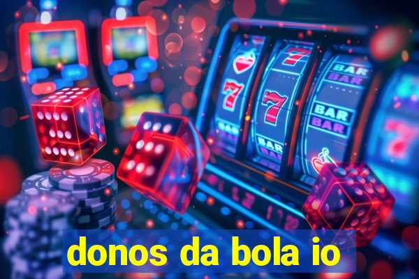 donos da bola io